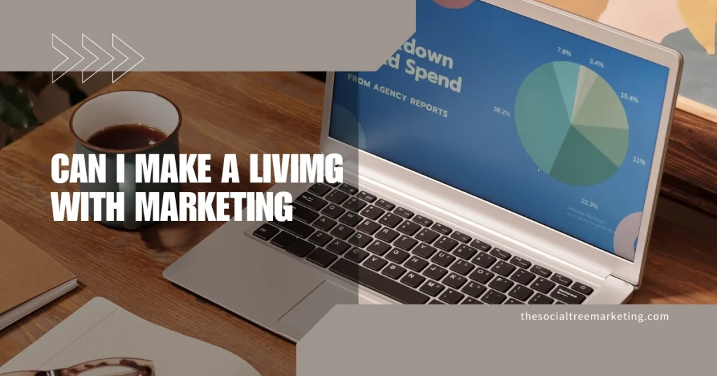 Can I Make a Living with Digital Marketing