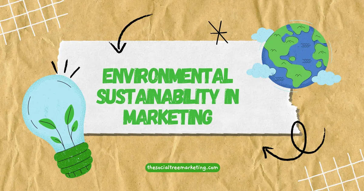 Digital Marketing for Environmental Sustainability
