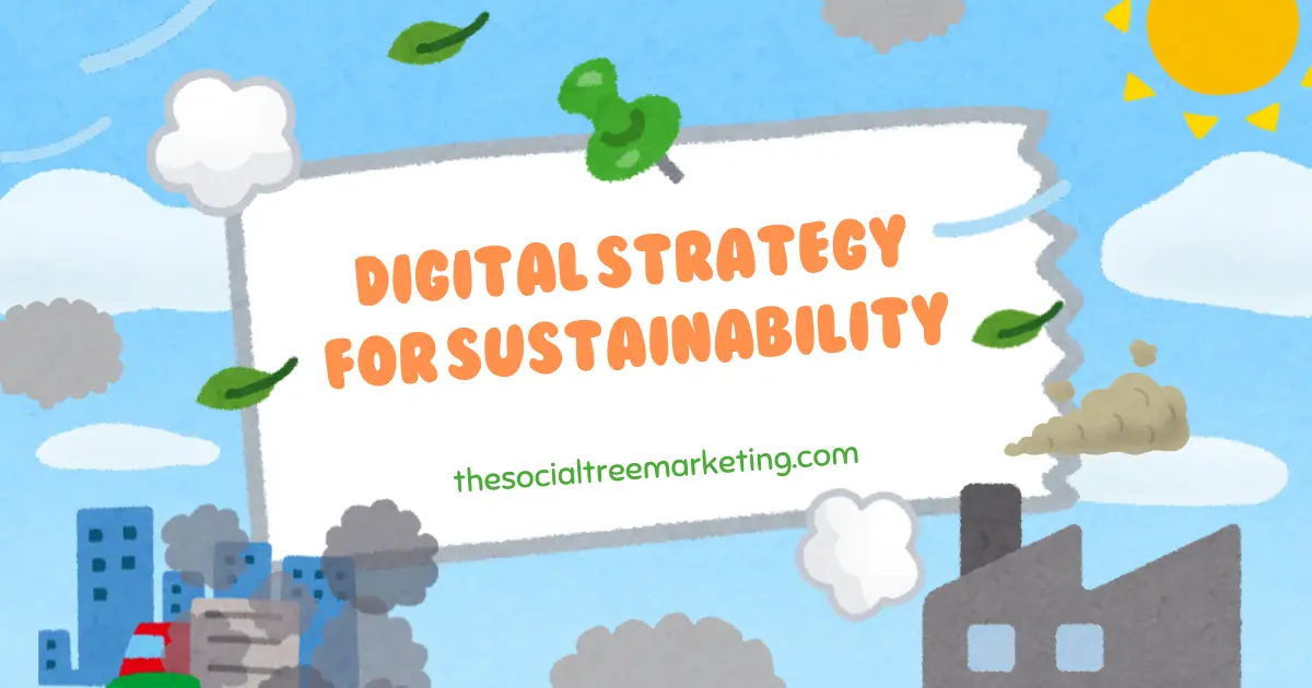 What is the Digital Strategy for Sustainability?
