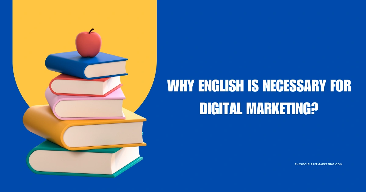 Why English is Necessary for Digital Marketing?