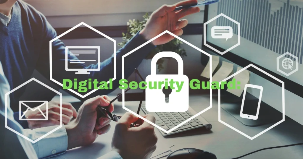 Digital security guard